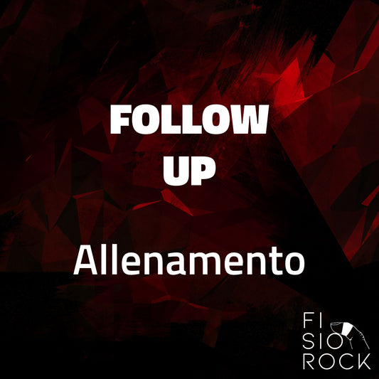 Follow Up - Allenamento